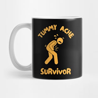 Tummy Ache Survivor Mug